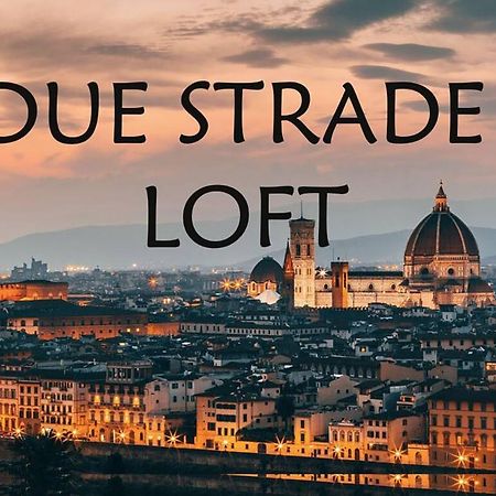 Due Strade Loft Firenze Apartment ภายนอก รูปภาพ